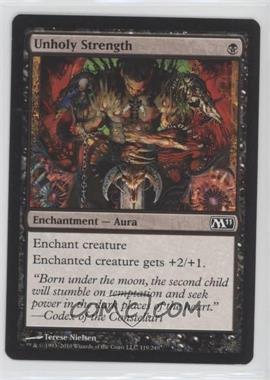 2010 Magic: The Gathering - 2011 Core Set - [Base] #119 - Unholy Strength [EX to NM]