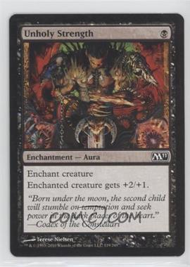 2010 Magic: The Gathering - 2011 Core Set - [Base] #119 - Unholy Strength [EX to NM]