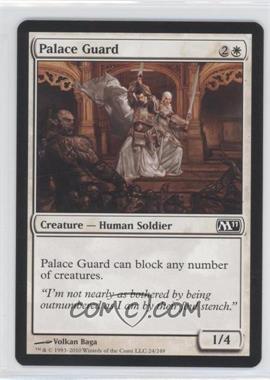 2010 Magic: The Gathering - 2011 Core Set - [Base] #24 - Palace Guard