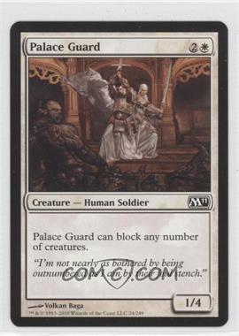 2010 Magic: The Gathering - 2011 Core Set - [Base] #24 - Palace Guard