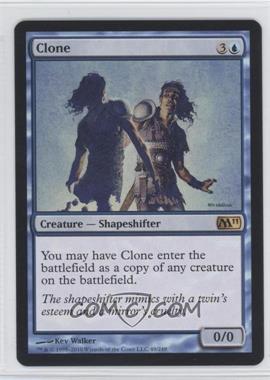 2010 Magic: The Gathering - 2011 Core Set - [Base] #49 - Clone