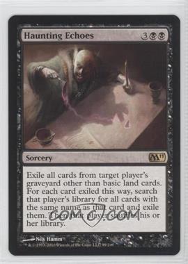 2010 Magic: The Gathering - 2011 Core Set - [Base] #99 - Haunting Echoes