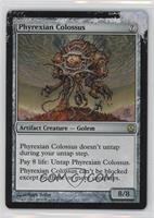 Phyrexian Colossus [Noted]