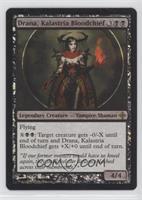 Drana, Kalastria Bloodchief