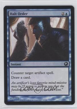 2010 Magic: The Gathering - Scars of Mirrodin - [Base] - Foil #34 - Halt Order