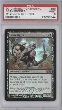 2011 Magic: The Gathering - 2012 Core Set - [Base] - Foil #99 - Gravedigger [PSA 9 MINT]