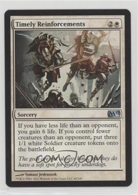 2011 Magic: The Gathering - 2012 Core Set - [Base] #40 - Timely Reinforcements