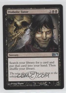 2011 Magic: The Gathering - 2012 Core Set - [Base] #92 - Diabolic Tutor [EX to NM]