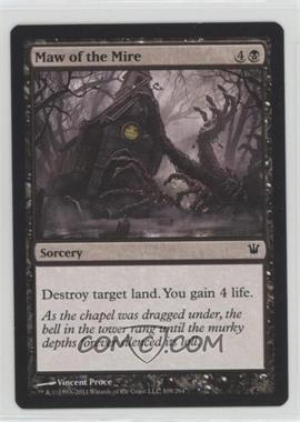 2011 Magic: The Gathering - Innistrad - [Base] #108 - Maw of the Mire