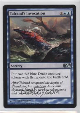 2012 Magic: The Gathering - Core Set: 2013 - Booster Pack [Base] #73 - Talrand's Invocation