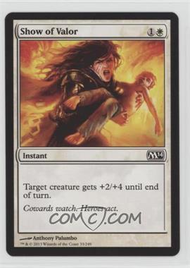 2013 Magic: The Gathering - Core Set: 2014 - Booster Pack [Base] #33 - Show of Valor