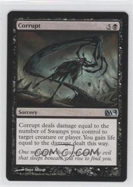 2013 Magic: The Gathering - Core Set: 2014 - Booster Pack [Base] #91 - Corrupt