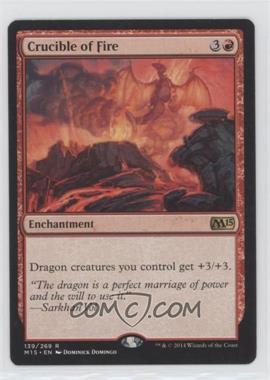 2014 Magic: The Gathering - Core Set: 2015 - [Base] #139 - Crucible of Fire