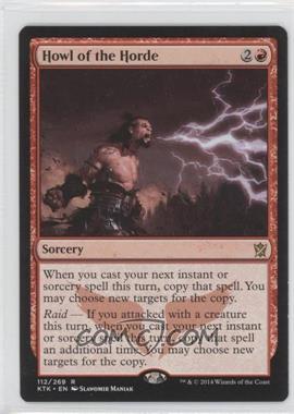 2014 Magic: The Gathering - Khans of Tarkir - Booster Pack [Base] #112 - Howl of the Horde