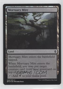 2015 Magic: The Gathering - Battle For Zendikar - Booster Pack [Base] - Foil #240 - Mortuary Mire