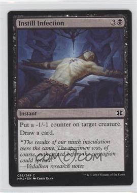 2015 Magic: The Gathering - Modern Masters 2: 2015 Edition - [Base] #085 - Instill Infection