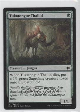 2015 Magic: The Gathering - Modern Masters 2: 2015 Edition - [Base] #167 - Tukatongue Thallid