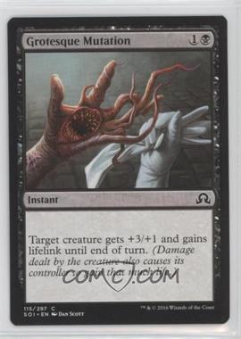 2016 Magic: The Gathering - Shadows over Innistrad - Booster Pack [Base] - English #115 - Grotesque Mutation