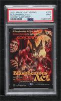 Blasphemous Act [PSA 9 MINT]