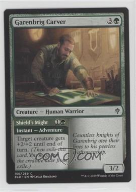 2019 Magic: The Gathering - Throne of Eldraine - Base Set - English #156 - Garenbrig Carver