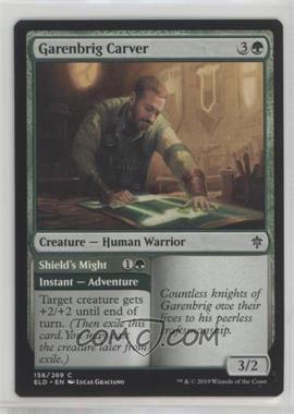 2019 Magic: The Gathering - Throne of Eldraine - Base Set - English #156 - Garenbrig Carver