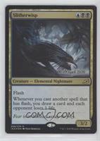 Slitherwisp (Promo)