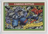 Famous Battles - Hulk vs. Spider-Man