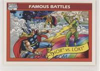 Famous Battles - Thor vs. Loki