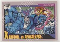 Arch-Enemies - X-Factor vs Apocalypse