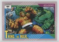 Arch-Enemies - Thing vs Hulk