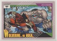 Arch-Enemies - Wolverine vs Hulk