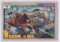 Arch-Enemies - Wolverine vs Hulk