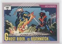 Arch-Enemies - Ghostrider vs Deathwatch