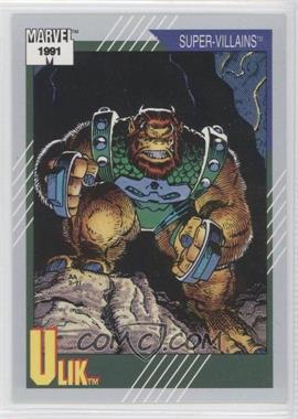 1991 Impel Marvel Universe Series II - [Base] #68 - Super-Villains - Ulik