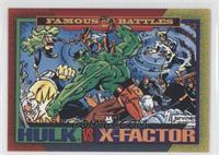 Famous Battles - X-Factor Vs. Hulk