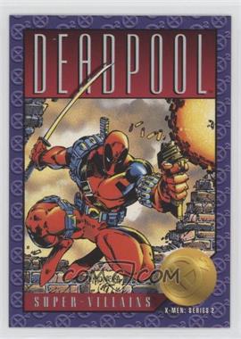 1993 SkyBox Marvel X-Men: Series 2 - [Base] #62 - Super-Villains - Deadpool