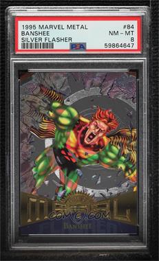 1995 Fleer Marvel Metal - [Base] - Silver Flasher #84 - Banshee [PSA 8 NM‑MT]