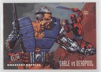 Greatest Battles - Cable vs. Deadpool [Poor to Fair]