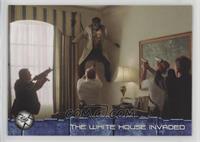 The White House Invaded