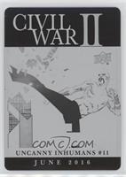 Civil War II: Uncanny Inhumans #11 #/1