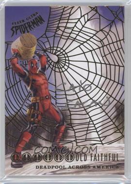 2017 Fleer Ultra Marvel Spider-Man - Deadpool Across America - Gold Web Foil Autographs #DA10 - Old Faithful /49