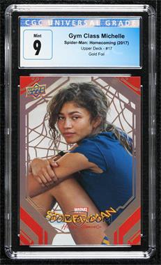 2017 Upper Deck Marvel Spider-Man Homecoming - [Base] - Gold Foil #17 - Gym Class Michelle [CGC 9 Mint]