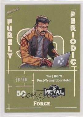 2020 Upper Deck Marvel X-Men Metal Universe - Purely Periodic #PUP-32 - Forge /50