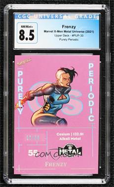 2020 Upper Deck Marvel X-Men Metal Universe - Purely Periodic #PUP-33 - Frenzy /55 [CGC 8.5 NM/Mint+]