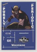 Metalloids - Wolverine #/66
