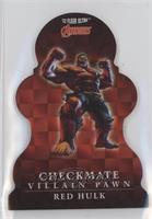 Black Pawn - Red Hulk [EX to NM]