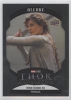 Rene Russo as Frigga #/199