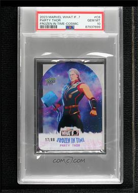 2023 Upper Deck Marvel What If...? - Frozen in Time - Cosmic #C6 - Party Thor /88 [PSA 10 GEM MT]