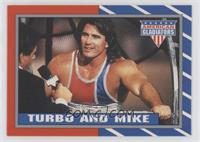 Turbo and Mike