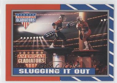 1991 Topps American Gladiators - [Base] #32 - Slugging It Out